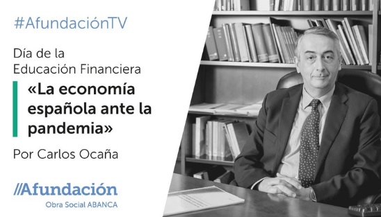 ‘La economía española ante la pandemia’ por Carlos Ocaña, Director general de Funcas por el Día de la Educación Financiera
