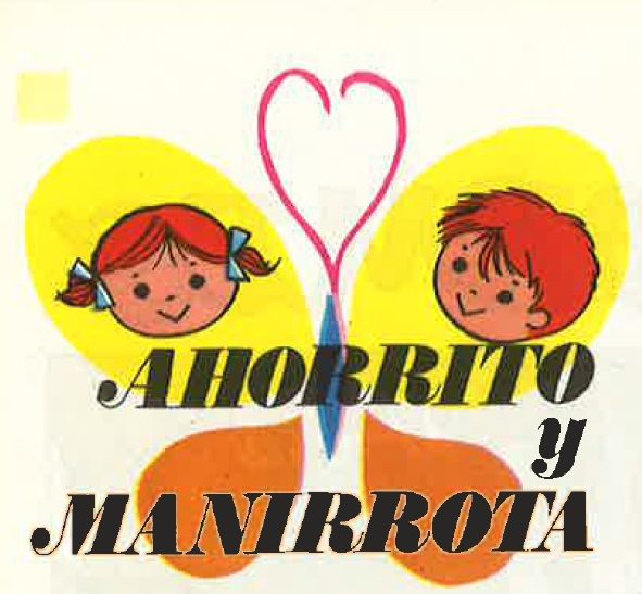 Celebra el Día del Ahorro con “Ahorrito y Manirrota” una historieta infantil de los años 60-70