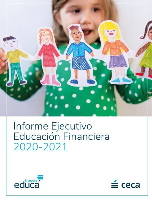 Ya está disponible el Informe Ejecutivo de Educación Financiera 2020-2021 del sector CECA